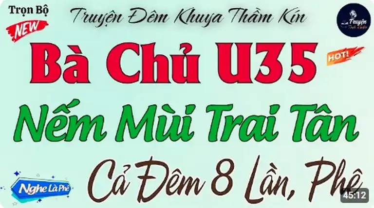 BÀ CHỦ NẾM MÙI TRAI TÂN truyện 18