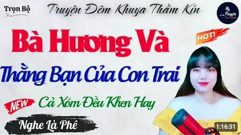 Bà Hương Và Thằng Bạn Của Con Trai - Kể Chuyện Đêm Khuya truyện 18