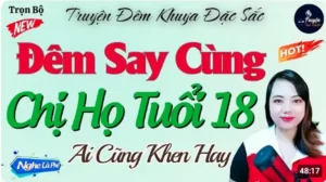Đêm Say Cùng Chị Họ Tuổi 18 Đọc Truyện Thầm Kín Đêm Khuya
