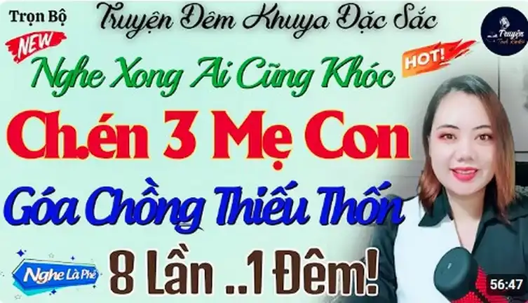 Kể truyện đêm khuya chàng rể và 3 mẹ con góa chồng