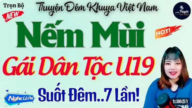 Nếm Mùi Gái Dân Tộc Radio Đọc Truyện Đêm Khuya Thầm Kín truyện 18