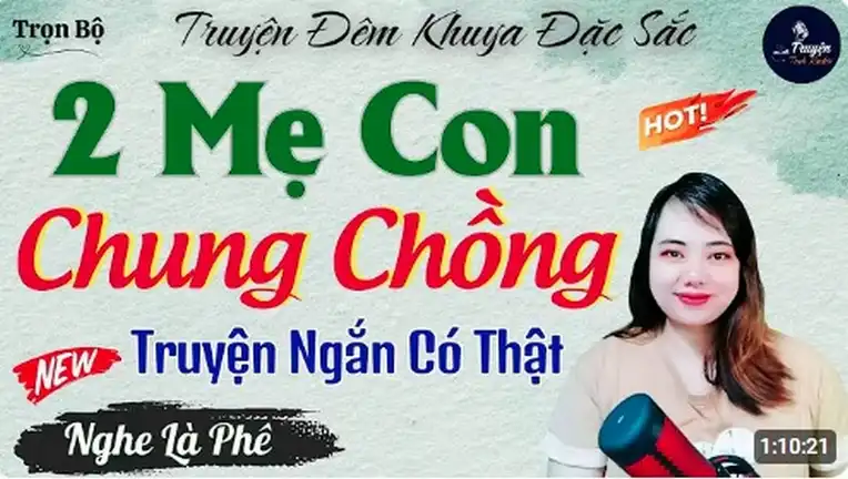 Truyện Ngắn Hay Đáng Nghe Nhất  Trái Ngang Hai Mẹ Con Chung Chồng truyện 18